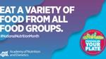 Eat A Variety of Food from all Food Groups Banner with the National Nutrition Month Personalize Your Plate Logo.